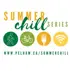 Summer Chill Series